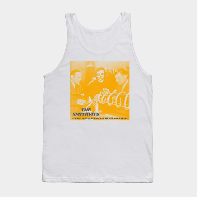 The Smithfits - Please Let Me Get Your Skull Parody Tank Top by darklordpug